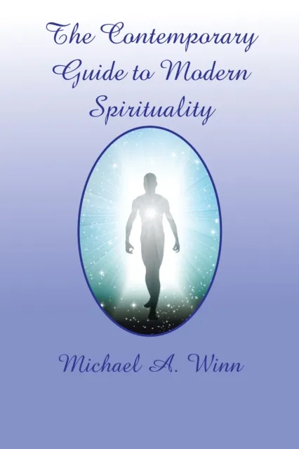 Contemporary Guide to Modern Spirituality