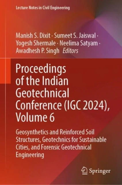 Proceedings of the Indian Geotechnical Conference (IGC 2024), Volume 6