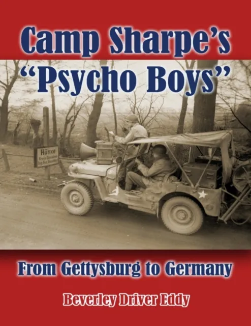 Camp Sharpe's "Psycho Boys": From Gettysburg to Germany
