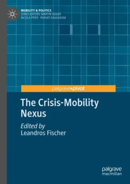 Crisis-Mobility Nexus