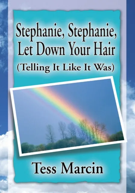 Stephanie, Stephanie, Let Down Your Hair