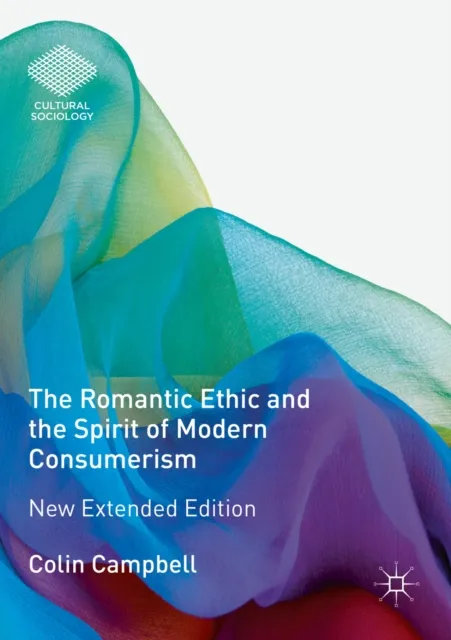Romantic Ethic and the Spirit of Modern Consumerism