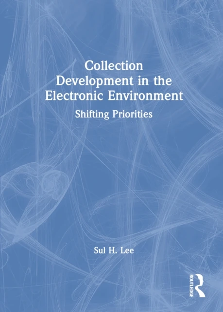 Collection Development in the Electronic Environment