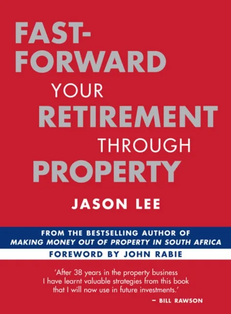 Fast-Forward Your Retirement through Property