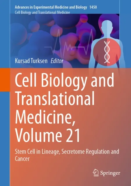 Cell Biology and Translational Medicine, Volume 21