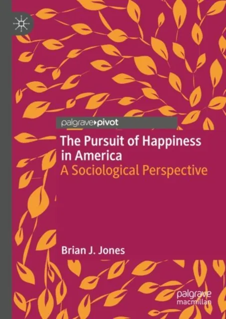 Pursuit of Happiness in America