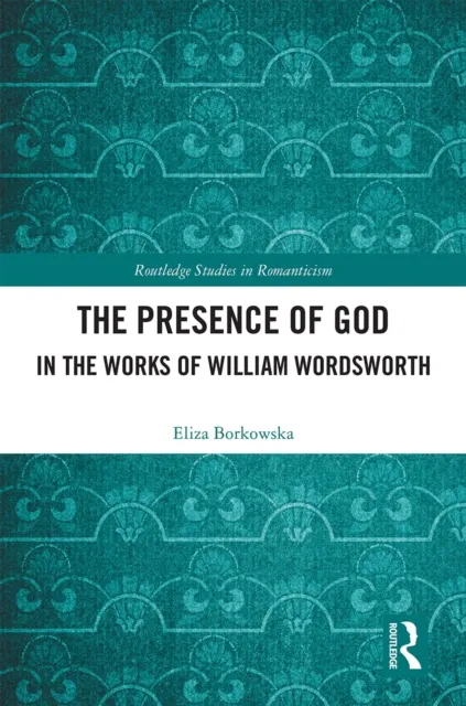 Presence of God in the Works of William Wordsworth