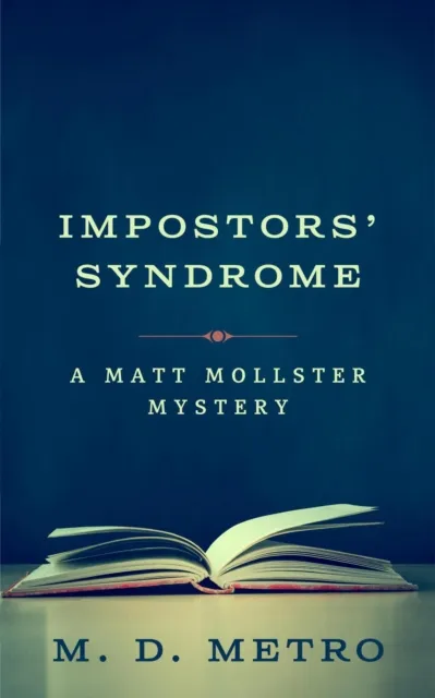 Impostors' Syndrome: A Matt Mollster Mystery