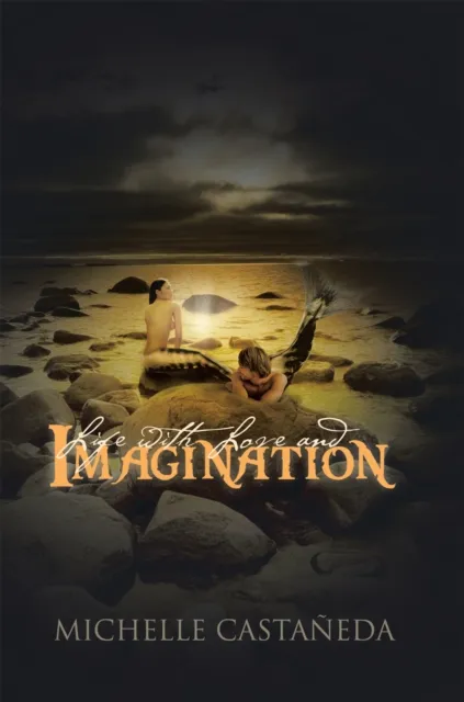 Life with Love and Imagination