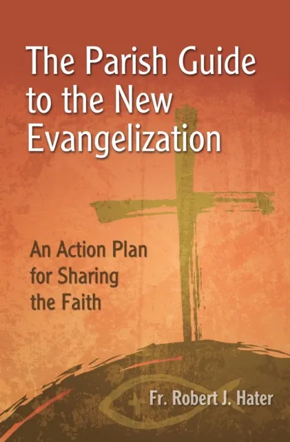 Parish Guide to the New Evangelization