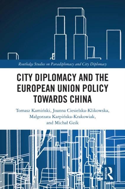 City Diplomacy and the European Union Policy towards China