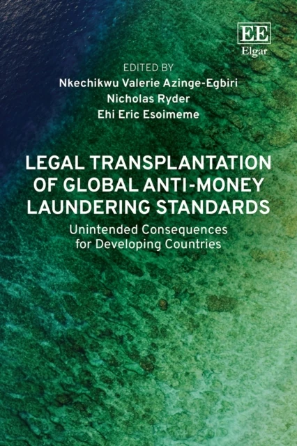 Legal Transplantation of Global Anti-Money Laundering Standards