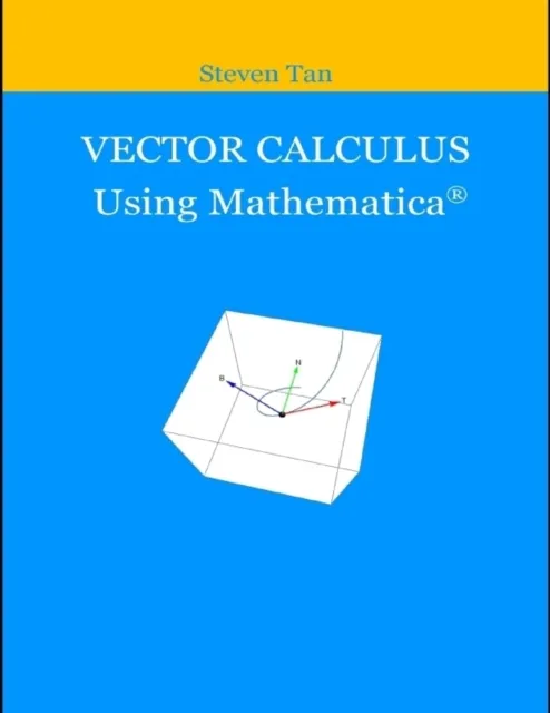 Vector Calculus Using Mathematica