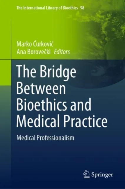 Bridge Between Bioethics and Medical Practice