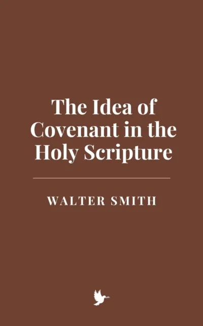 Idea of Covenant in the Holy Scripture