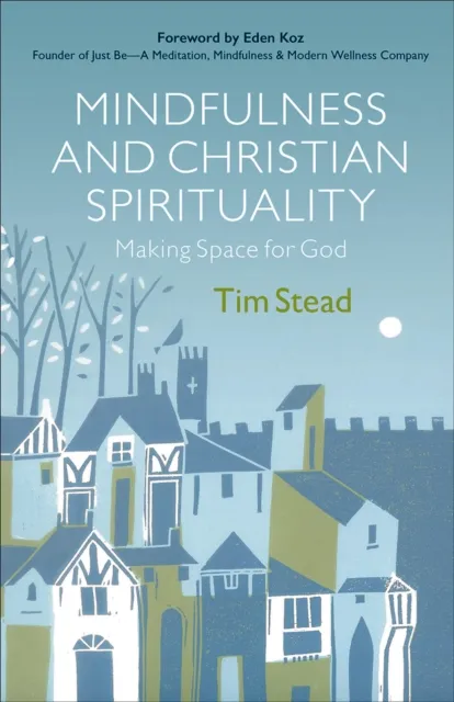 Mindfulness and Christian Spirituality