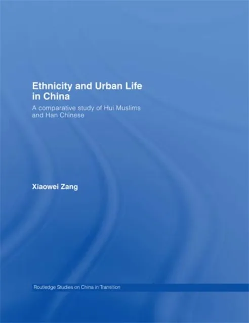 Ethnicity and Urban Life in China