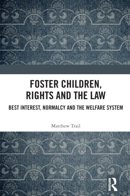 Foster Children, Rights and the Law