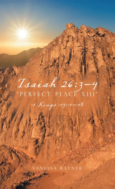 Isaiah 26:3-4 "Perfect Peace Xiii"