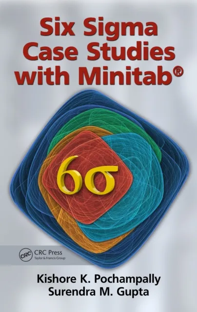Six Sigma Case Studies with Minitab(R)