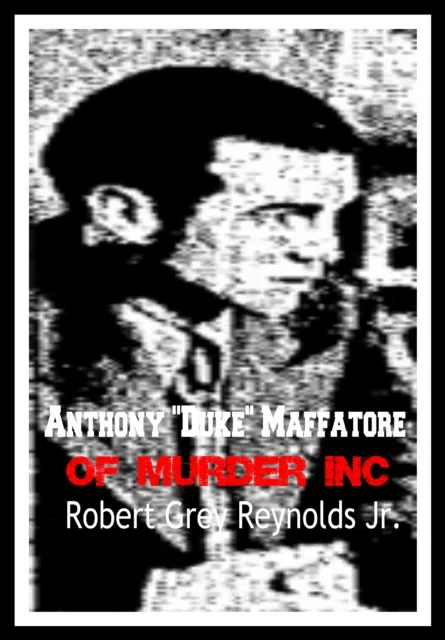 Anthony "Duke" Maffatore of Murder Inc.