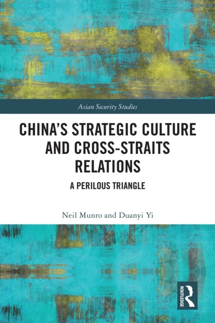 China's Strategic Culture and Cross-Straits Relations