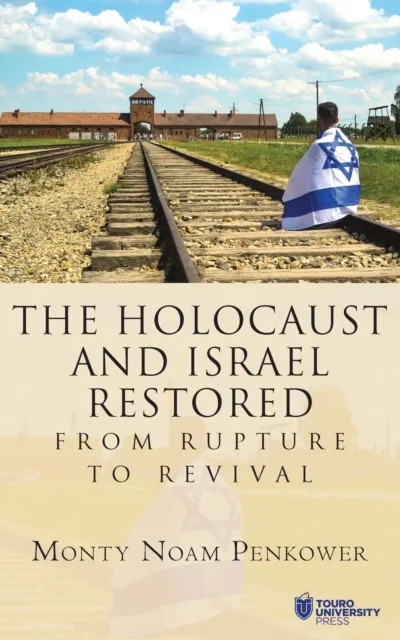 Holocaust and Israel Restored