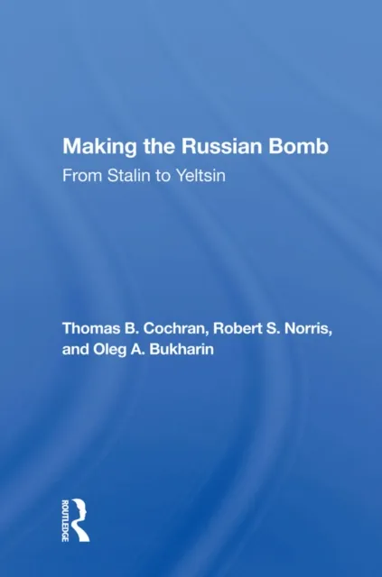 Making The Russian Bomb