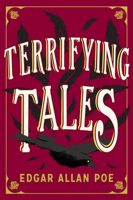 Terrifying Tales by Edgar Allan Poe