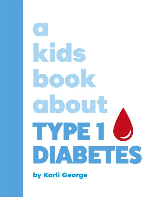 Kids Book About Type 1 Diabetes