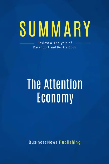 Summary: The Attention Economy