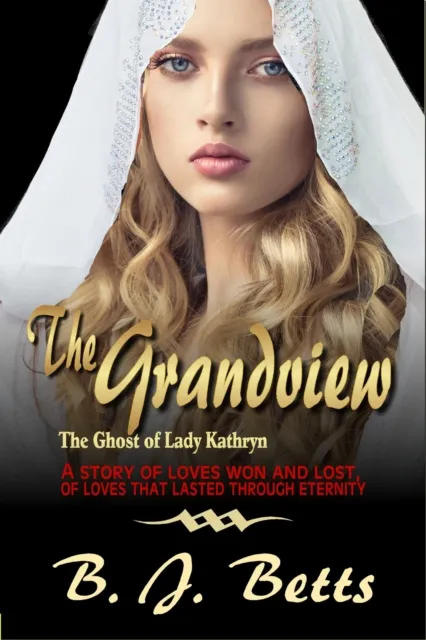 Grandview (The Ghost of Lady Kathryn Series Book 2)