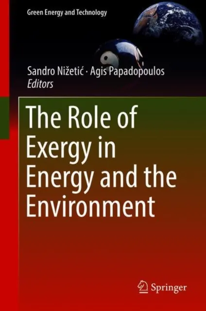 Role of Exergy in Energy and the Environment