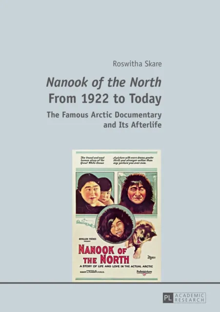 Nanook of the North  From 1922 to Today