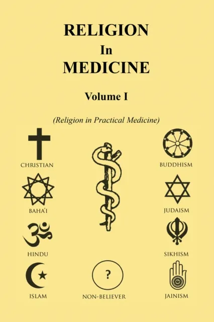 Religion in Medicine Volume I