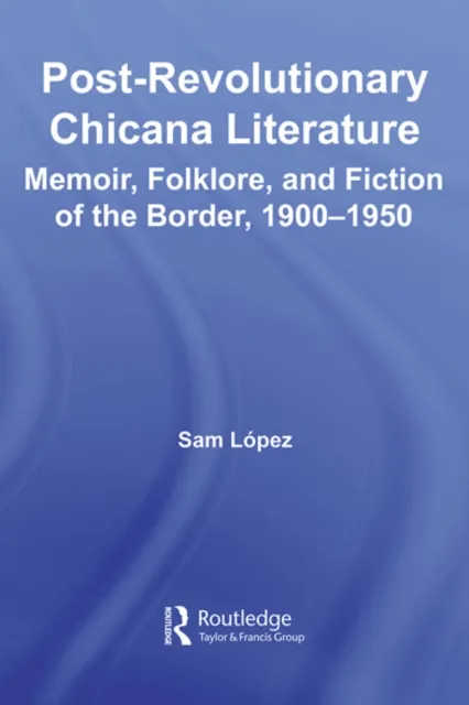 Post-Revolutionary Chicana Literature