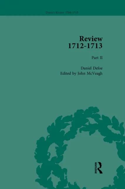 Defoe's Review 1704-13, Volume 9 (1712-13), Part II