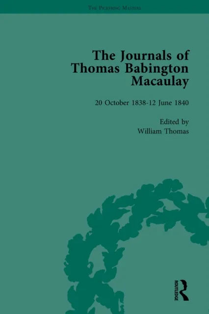 Journals of Thomas Babington Macaulay Vol 1