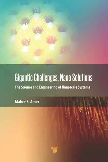 Gigantic Challenges, Nano Solutions