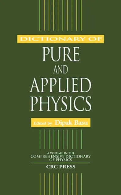Dictionary of Pure and Applied Physics