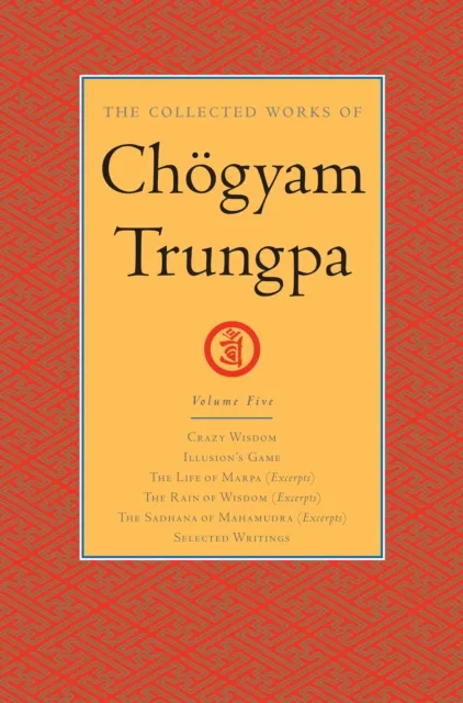 Collected Works of Chogyam Trungpa: Volume 5