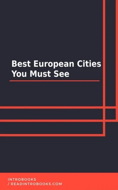 Best European Cities You Must See
