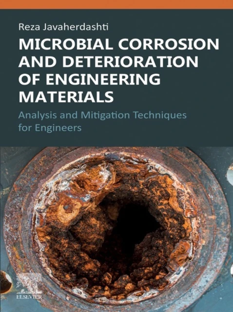 Microbial Corrosion and Deterioration of Engineering Materials