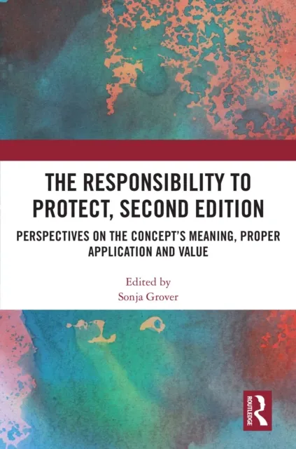 Responsibility to Protect, Second Edition