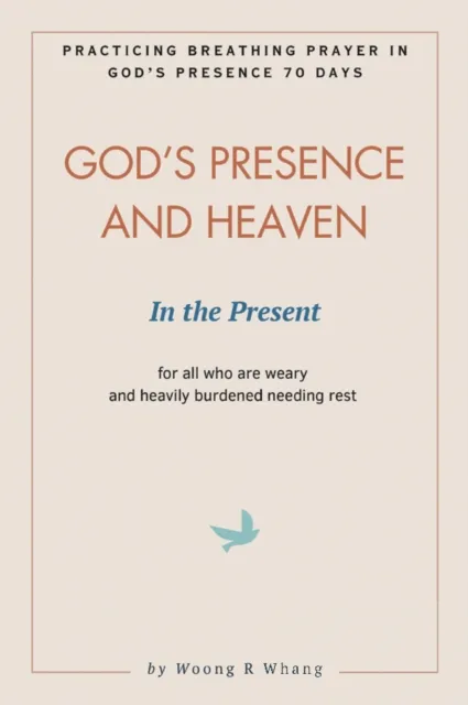 God's Presence and Heaven In the Present