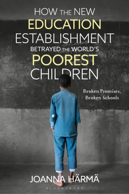 How The New Education Establishment Betrayed The World s Poorest Children