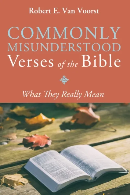 Commonly Misunderstood Verses of the Bible