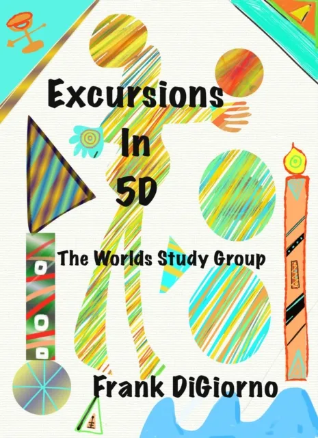 Excursions in 5D: The Worlds Study Group