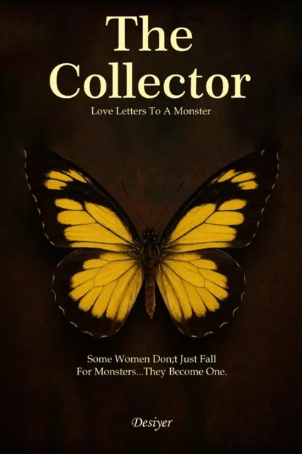 Collector: Love Letters To A Monster