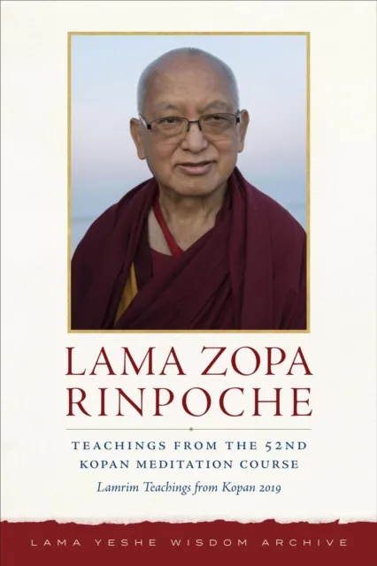 Teachings from the 52nd Kopan Meditation Course: Lamrim Teachings from Kopan 2019